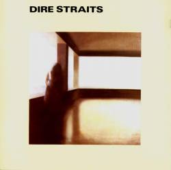 Dire Straits : Dire Straits Dire Straits : Dire Straits